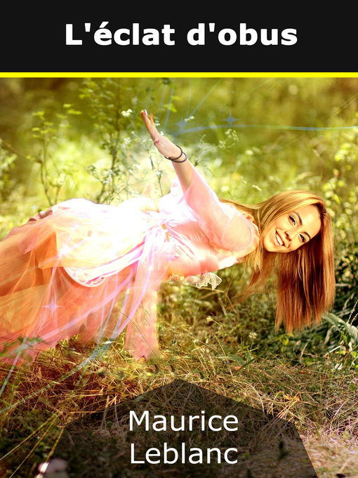 Title details for L'Eclat d'obus by Maurice Leblanc - Available